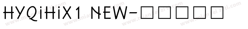 HYQiHiX1 NEW字体转换